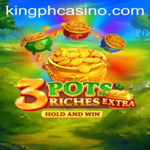 Discover the Excitement of 3potsExtra at King PH Casino