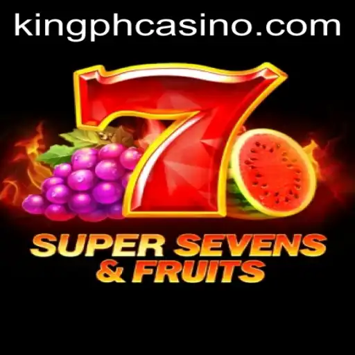 Unveiling the Thrills of 7SuperSevensFruits at King PH Casino