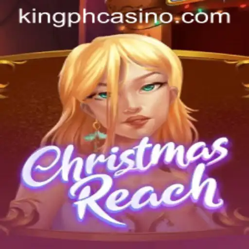 Experience the Magic of ChristmasReach: A New Era in Holiday Gaming at King PH Casino