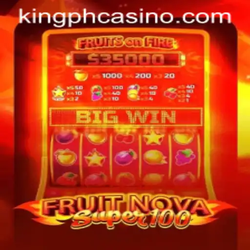 Exploring FruitNovaSuper100: A Captivating Slot Game at King PH Casino