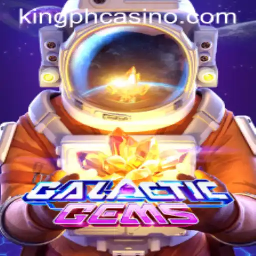Dive into GalacticGems and the World of King PH Casino