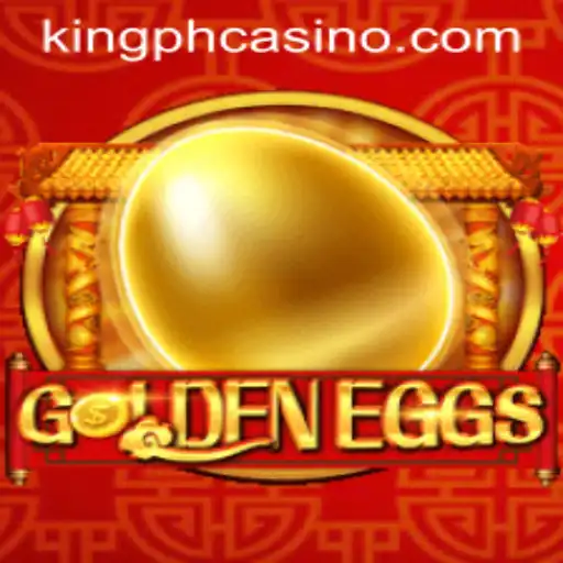 Discover the Fascinating World of GoldenEggs at King PH Casino