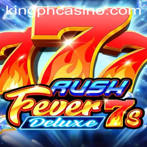 RushFever7sDeluxe: A Thrilling Slot Adventure at King PH Casino