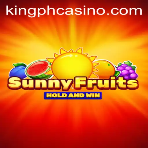Exploring SunnyFruits: A Vibrant Adventure at King PH Casino