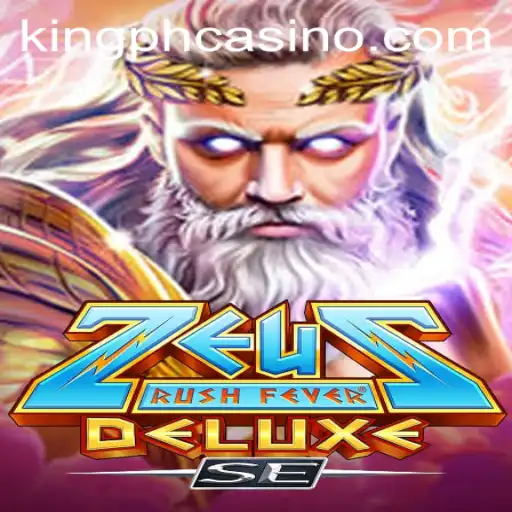 Exploring ZeusRushFeverDeluxeSE: A Mythical Adventure at King PH Casino
