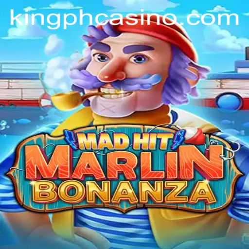 Unveiling MadHitMarlinBonanza: Dive into the Exciting World of King PH Casino