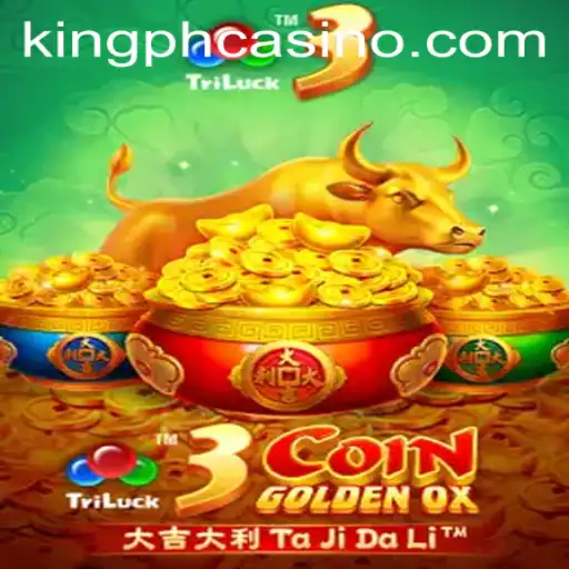 The Exciting World of 3CoinGoldenOX at King PH Casino