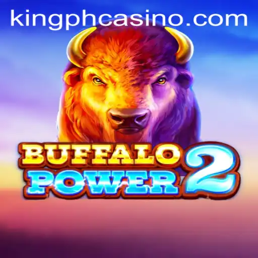 Explore the Thrilling World of BuffaloPower2 at King PH Casino