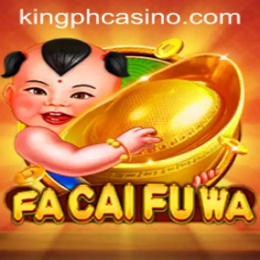 Discover the Thrills of FaCaiFuWa at King PH Casino