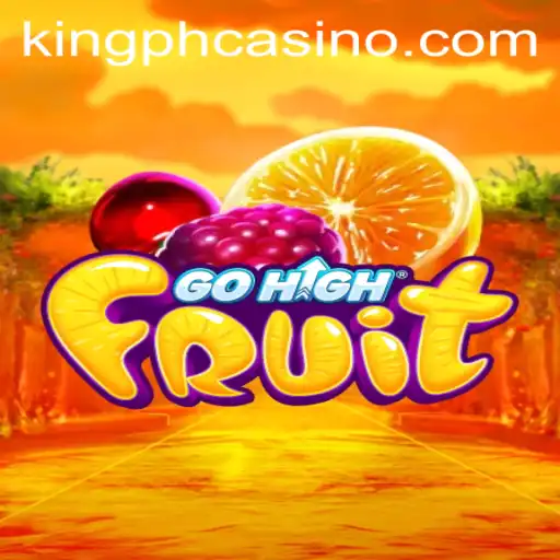 Exploring the World of GoHighFruit and Its Connection to King PH Casino