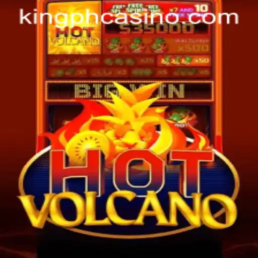 Exploring the Thrills of HotVolcano at King PH Casino