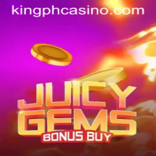 Unveiling the Excitement of JuicyGemsBonusBuy at King PH Casino