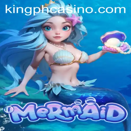 Mermaid: A Gaming Gem at King PH Casino