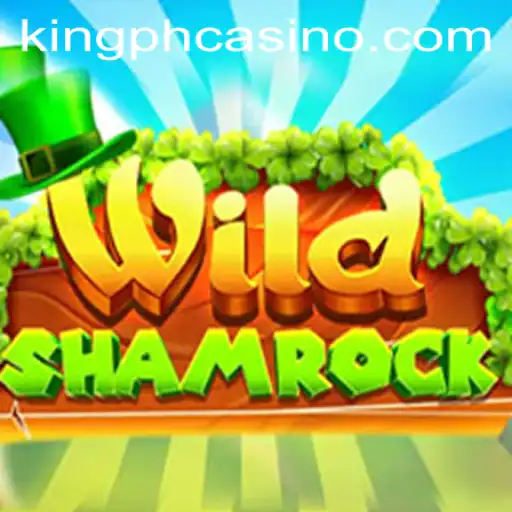 Unveiling the Thrills of WildShamrock at King PH Casino