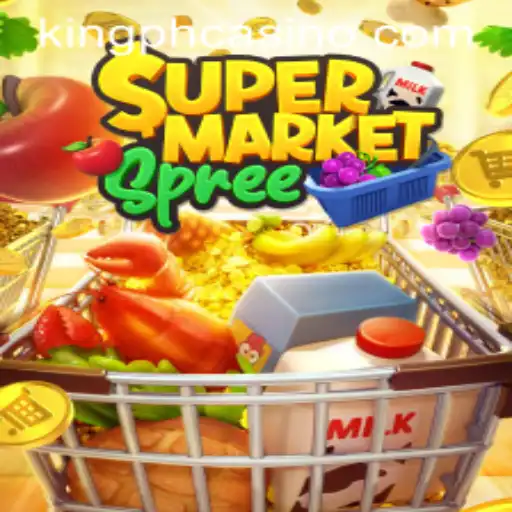 Exploring the Excitement of SupermarketSpree at King PH Casino