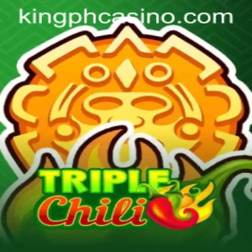 Exploring the Thrills of TripleChili at King PH Casino